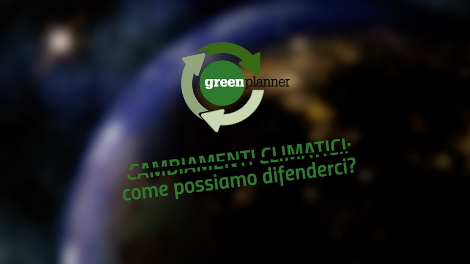 cambiamenti-climatici-global-warming-green-planner-conferenza